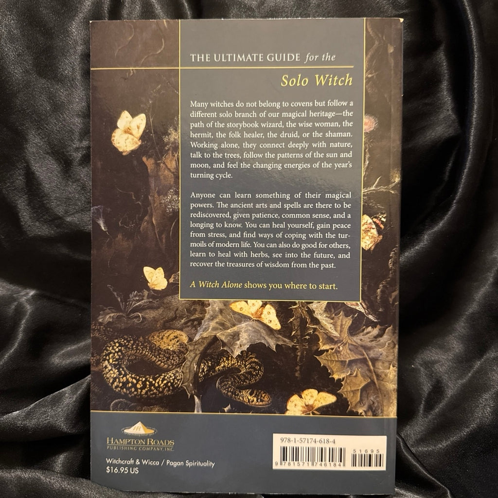 A Witch Alone Essential Guide for solo practitioner of the magical arts.