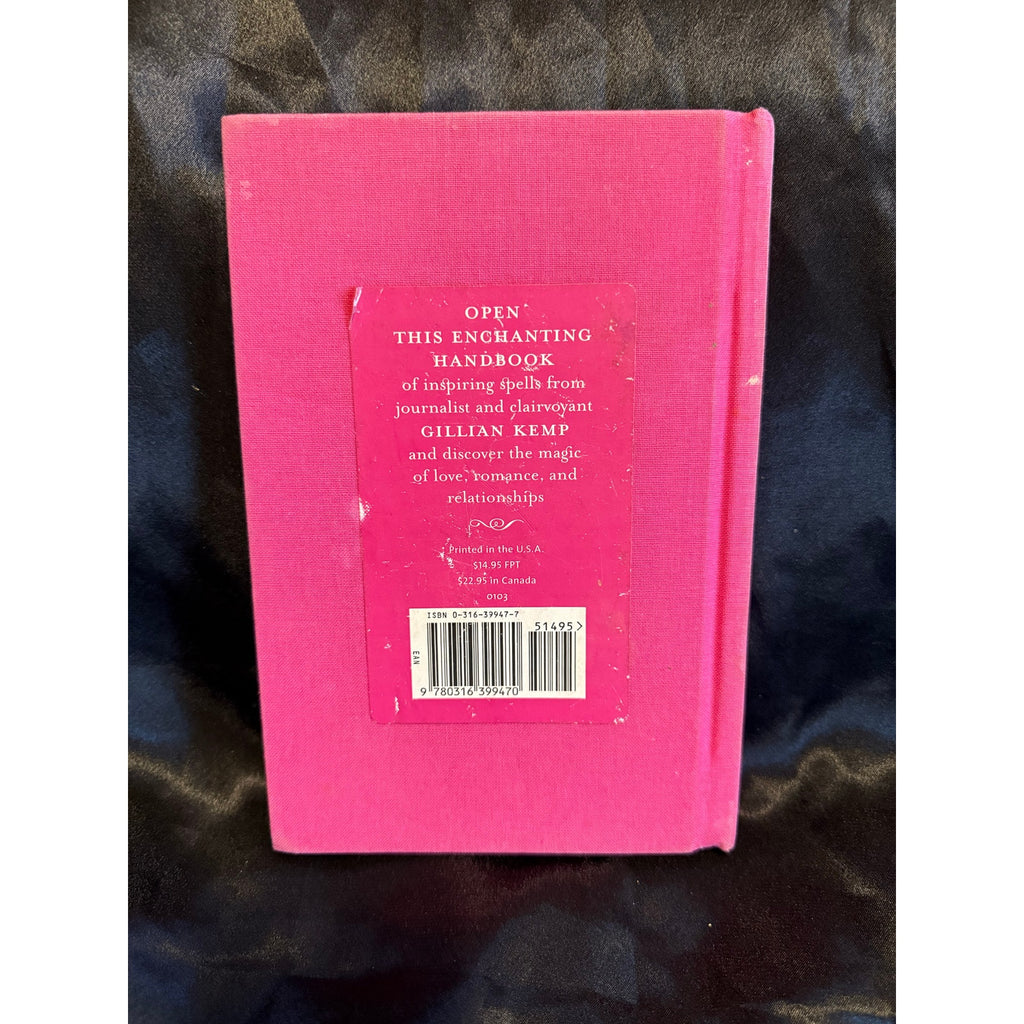 The Love Magic Book: Potions for Passion and Recipes for Romance Hardcover