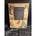A Treasury of Grand Opera Vintage 1946 PAPERBACK EDITION