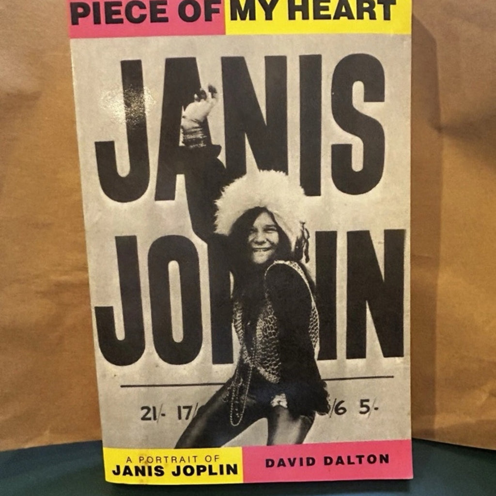 Piece Of My Heart A Portrait Of Janis Joplin Paperback 1991
